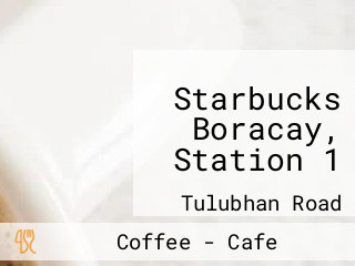 Starbucks Boracay, Station 1