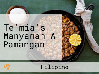 Te'mia's Manyaman A Pamangan