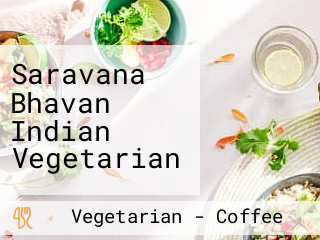 Saravana Bhavan Indian Vegetarian