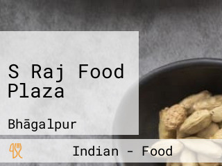 S Raj Food Plaza