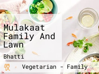 Mulakaat Family And Lawn