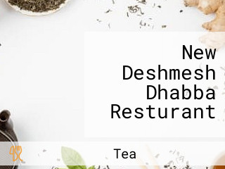 New Deshmesh Dhabba Resturant