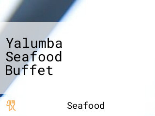 Yalumba Seafood Buffet