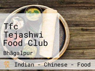 Tfc Tejashwi Food Club