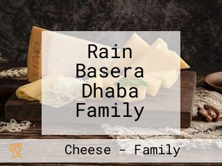 Rain Basera Dhaba Family