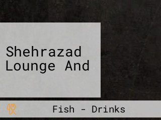 Shehrazad Lounge And