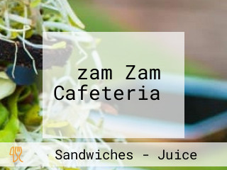 ‪zam Zam Cafeteria‬