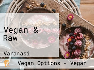 Vegan & Raw