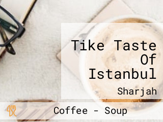 Tike Taste Of Istanbul