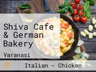 Shiva Cafe & German Bakery