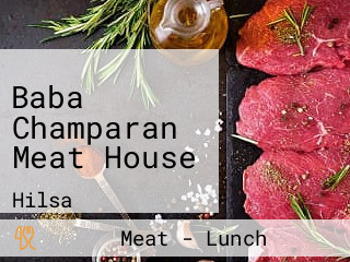 Baba Champaran Meat House