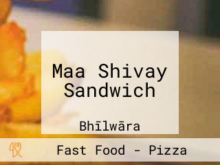 Maa Shivay Sandwich