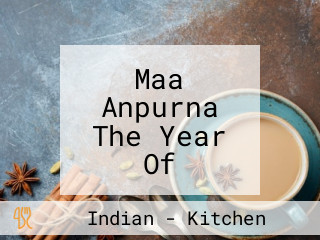 Maa Anpurna The Year Of Delicious Kitchen