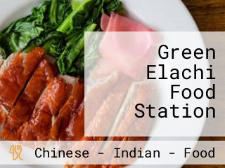 Green Elachi Food Station