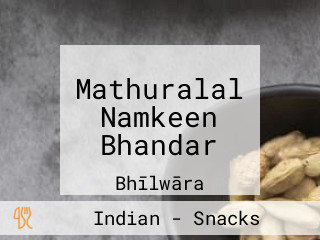 Mathuralal Namkeen Bhandar