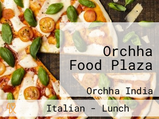 Orchha Food Plaza