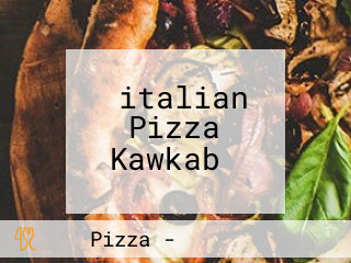 ‪italian Pizza Kawkab‬