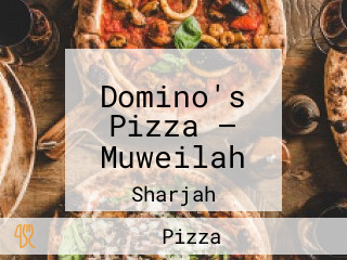 Domino's Pizza — Muweilah