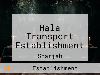 Hala Transport Establishment