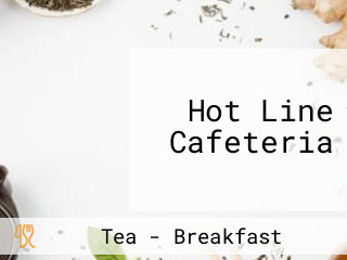 Hot Line Cafeteria