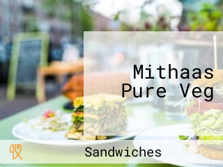 Mithaas Pure Veg