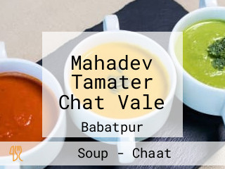 Mahadev Tamater Chat Vale