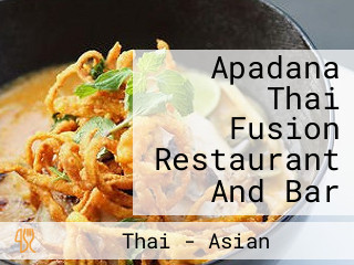 Apadana Thai Fusion Restaurant And Bar