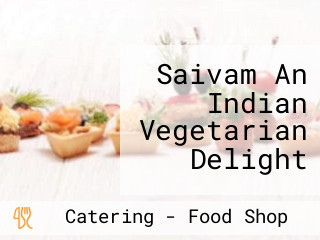 Saivam An Indian Vegetarian Delight