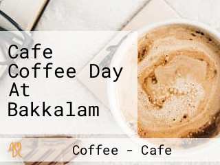 Cafe Coffee Day At Bakkalam