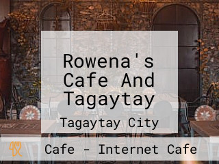 Rowena's Cafe And Tagaytay