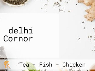 ‪delhi Cornor‬