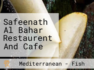 Safeenath Al Bahar Restaurent And Cafe