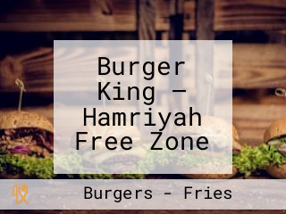 Burger King — Hamriyah Free Zone