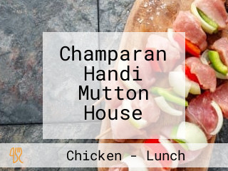 Champaran Handi Mutton House