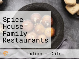 Spice House Family Restaurants Kabab Parata Corner In