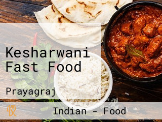 Kesharwani Fast Food