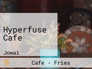 Hyperfuse Cafe