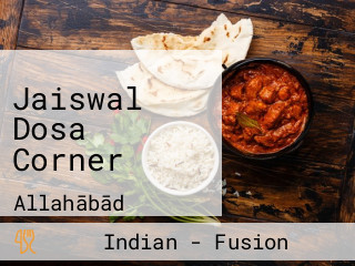 Jaiswal Dosa Corner