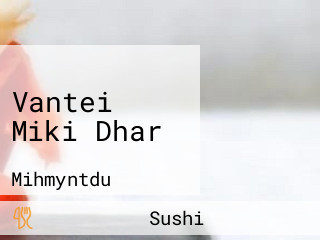 Vantei Miki Dhar