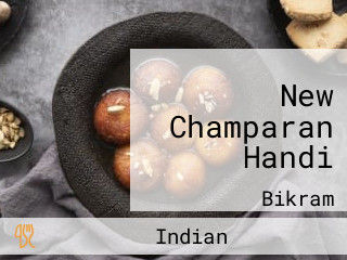 New Champaran Handi