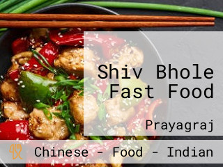 Shiv Bhole Fast Food