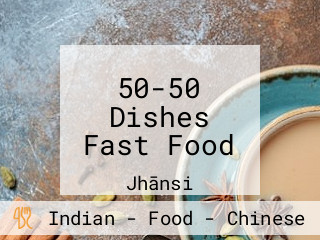 50-50 Dishes Fast Food