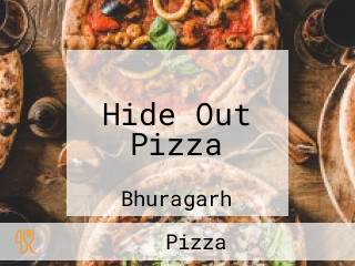 Hide Out Pizza