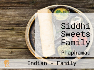 Siddhi Sweets Family