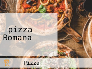 ‪pizza Romana‬