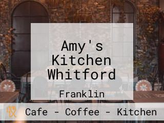 Amy's Kitchen Whitford