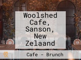 Woolshed Cafe, Sanson, New Zelaand