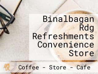 Binalbagan Rdg Refreshments Convenience Store