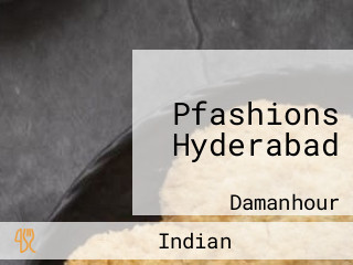 Pfashions Hyderabad