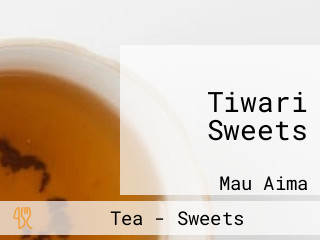 Tiwari Sweets